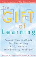The front cover of a book called The Gift of Learning: a tool used to help overcome learning disabilities 